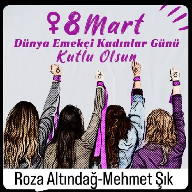 8 Mart Dünya Kadınlar Günü Kutlu olsun